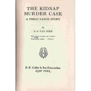  The Kidnap Murder Case A Philo Vance Story S. S. Van Dine 
