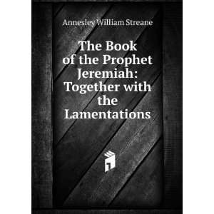  The Book of the prophet Jeremiah, together with the 
