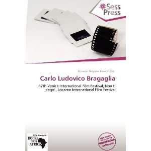   Ludovico Bragaglia (9786136261652) Blossom Meghan Jessalyn Books
