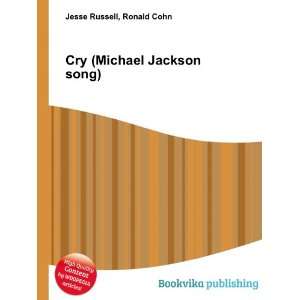    Cry (Michael Jackson song) Ronald Cohn Jesse Russell Books