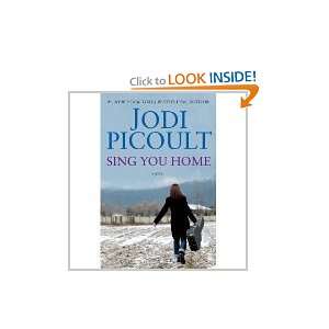  Sing You Home A Novel [Hardcover] Jodi Picoult (Author) Books
