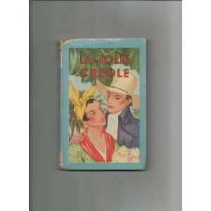  La Jolie Creole (Collection Bleuet No. 38) Cap. Mayne 