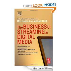 The Business of Streaming and Digital Media Dan Rayburn, Michael Hoch 