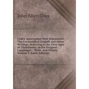   Thilo, and Others, Volume 2 (Latin Edition) John Allen Giles Books