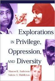 Explorations in Privilege, Oppression and Diversity, (0534517420 