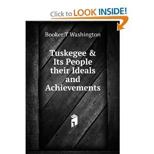 Start reading Tuskegee & Its People Their Ideals and Achievements 