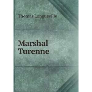  Marshal Turenne Thomas Longueville Books