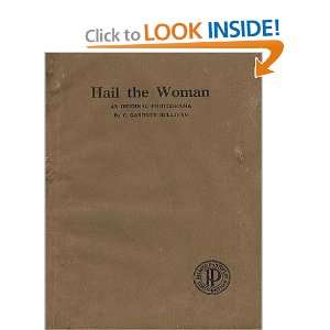   of Hail the Woman (An Original Photodrama) C. Gardner Sullivan Books