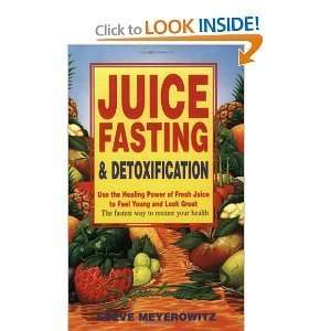  Juice Fasting & Detoxification softcover book by Steve 