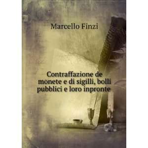   di sigilli, bolli pubblici e loro inpronte . Marcello Finzi Books