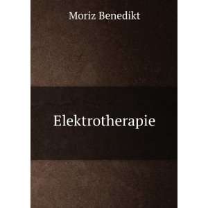  Elektrotherapie Moriz Benedikt Books