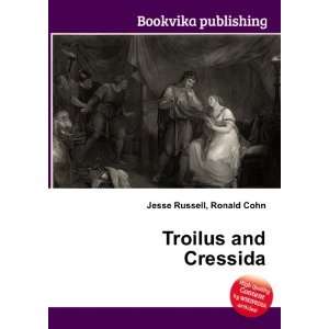 Troilus and Cressida Ronald Cohn Jesse Russell  Books