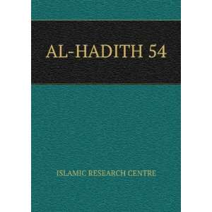  AL HADITH 54 ISLAMIC RESEARCH CENTRE Books
