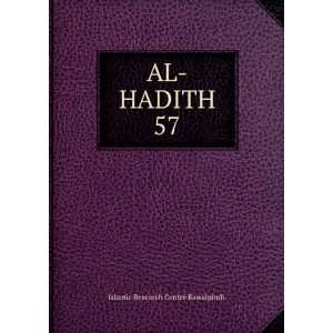  AL HADITH 57 Islamic Research Centre Rawalpindi. Books