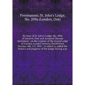   Lodge during a pe No. 209a (London, Ont) Freemasons. St. Johns Lodge