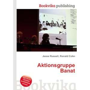  Aktionsgruppe Banat Ronald Cohn Jesse Russell Books