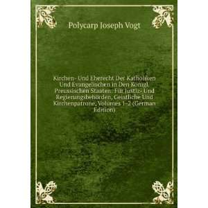   Volumes 1 2 (German Edition) Polycarp Joseph Vogt  Books