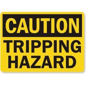  Caution Tripping Hazard Laminated Vinyl Sign, 10 x 7 