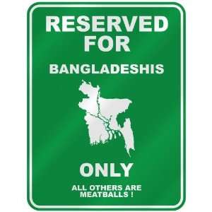 RESERVED FOR  BANGLADESHI ONLY  PARKING SIGN COUNTRY BANGLADESH