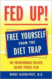 Fed Up, (0071438017), Wendy Oliver Pyatt, Textbooks   