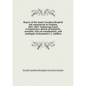 com Report of the South Carolina Hospital Aid Association in Virginia 