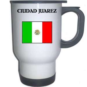 Mexico   CIUDAD JUAREZ White Stainless Steel Mug 