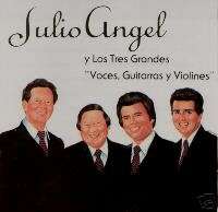JULIO ANGEL Y LOS TRES GRANDES  GUITARRAS Y VIOLINES CD  