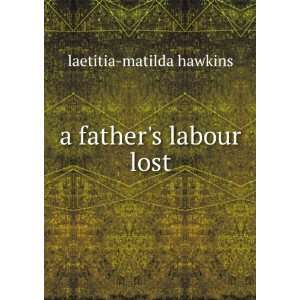   lost.  In three volumes. Laetitia Matilda Hawkins  Books