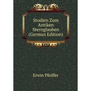   Sternglauben (German Edition) (9785877424913) Erwin Pfeiffer Books