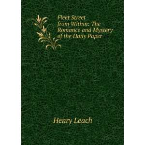   Within The Romance and Mystery of the Daily Paper Henry Leach Books