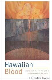 Hawaiian Blood Colonialism and the Politics of Sovereignty and 