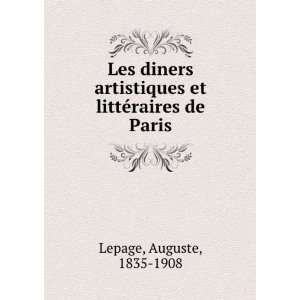   et littÃ©raires de Paris Auguste, 1835 1908 Lepage Books