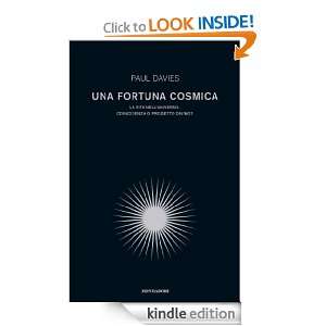 Una fortuna cosmica (Saggi) (Italian Edition) Paul Davies, T 