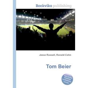  Tom Beier Ronald Cohn Jesse Russell Books