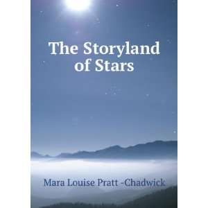  The Storyland of Stars Mara Louise Pratt  Chadwick Books