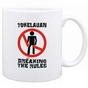    Tokelauan Breaking The Rules  Tokelau Mug Country