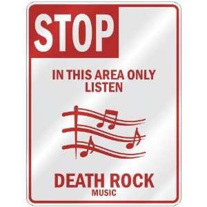   AREA ONLY LISTEN DEATH ROCK  PARKING SIGN MUSIC