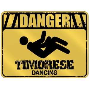  New  Danger  Timorese Dancing  East Timor Parking Sign 