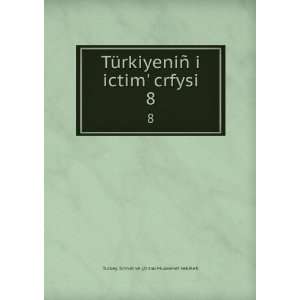    crfysi. 8 Turkey. Sihhat ve Ã§timai Muavenet VekÃ¢leti Books