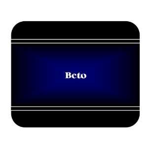  Personalized Name Gift   Beto Mouse Pad 