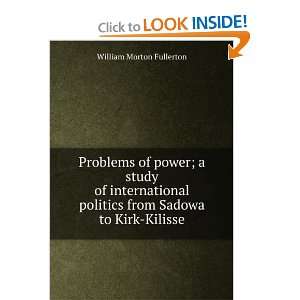  Problems of power; William Morton Fullerton Books