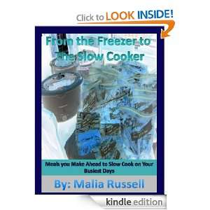 From the Freezer to Slow Cooker Malia Russell  Kindle 