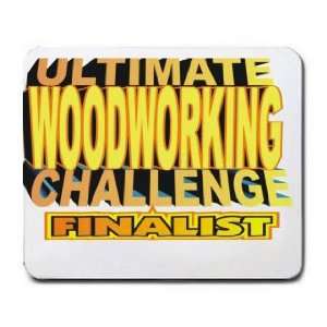  ULTIMATE WOODWORKING CHALLENGE FINALIST Mousepad Office 