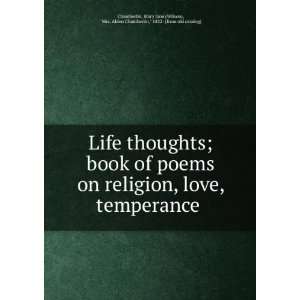  Life thoughts; book of poems on religion, love, temperance 