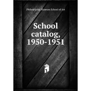  School catalog, 1950 1951 Philadelphia Museum School of 