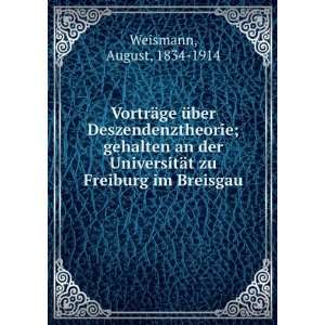   zu Freiburg im Breisgau August, 1834 1914 Weismann Books