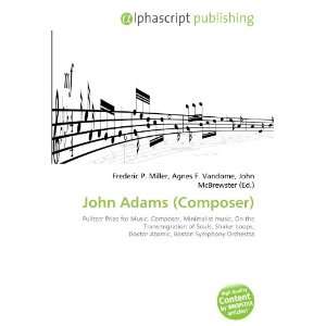  John Adams (Composer) (9786132770974) Books
