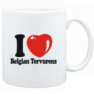    Mug White  I LOVE Belgian Tervurens  Dogs