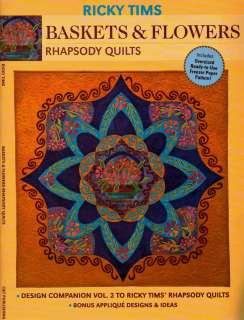 Basket & Flower Rhapsody Quilts Ricky Tims Pattern Book  