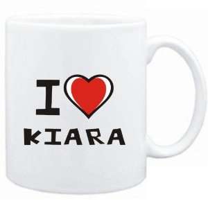  Mug White I love Kiara  Female Names